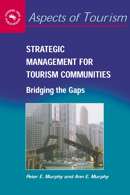 Book cover image for Strategic Management for Tourism Communities ISBN: 9781873150849